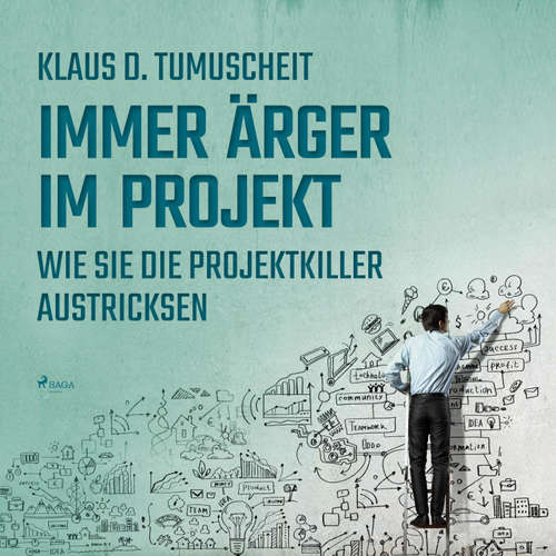 Hoerbuch Immer Ärger im Projekt - Wie Sie die Projektkiller austricksen (Ungekürzt) - Klaus D. Tumuscheit - Falk Werner