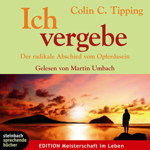 Hoerbuch Ich vergebe (Gekürzt) - Colin C. Tipping - Martin Umbach