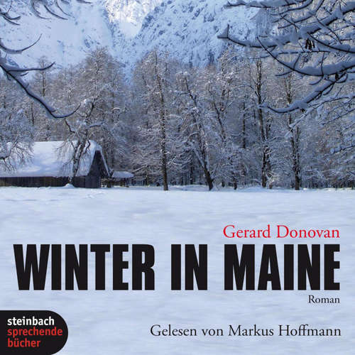 Hoerbuch Winter in Maine (Ungekürzt) - Gerard Donovan - Markus Hoffmann
