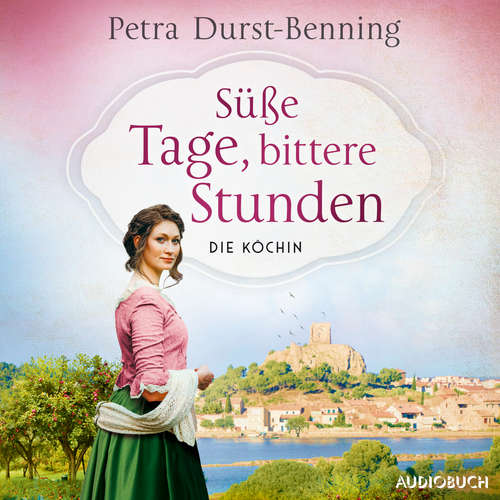 Hoerbuch Süße Tage, bittere Stunden - Petra Durst-Benning - Svenja Pages