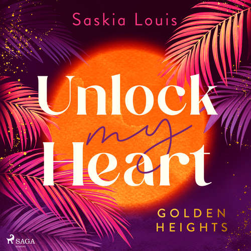 Hoerbuch Unlock my Heart - Saskia Louis - Max Rauch
