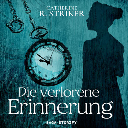 Hoerbuch Die verlorene Erinnerung - Catherine R. Striker - Béla Emanuel Bufe