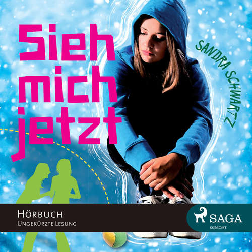 Hoerbuch Sieh mich jetzt (Ungekürzt) - Sandra Schwartz - Katrin Weisser-Lodahl