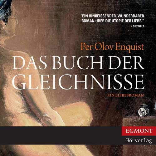 Hoerbuch Das Buch der Gleichnisse - Ein Liebesroman (ungekürzt) - Per Olov Enquist - Matthias Lühn