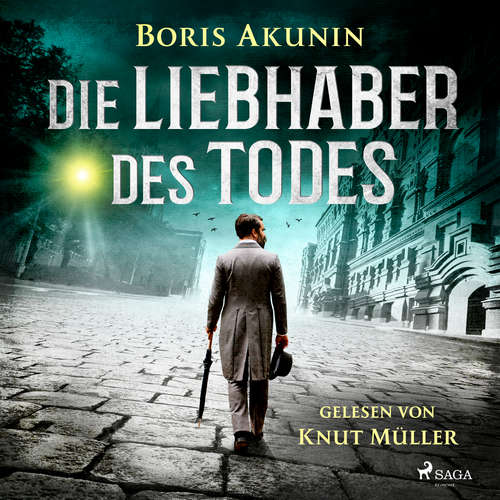 Hoerbuch Die Liebhaber des Todes - Boris Akunin - Knut Müller