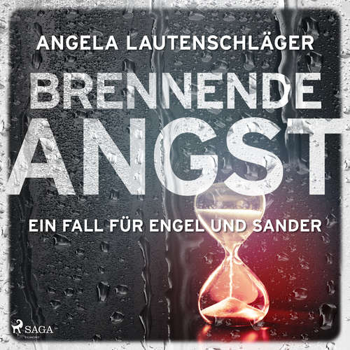 Hoerbuch Brennende Angst (Ein Fall für Engel und Sander, Band 6) - Angela Lautenschläger - Lisa Boos