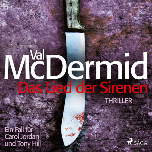 Hoerbuch Das Lied der Sirenen -  Ein Fall für Carol Jordan und Tony Hill 1 - Val McDermid - Stefan Wilkening
