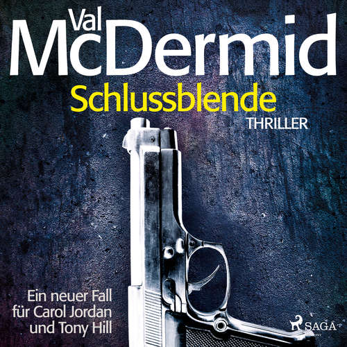 Hoerbuch Schlussblende - Ein Fall für Carol Jordan und Tony Hill 2 - Val McDermid - Stefan Wilkening