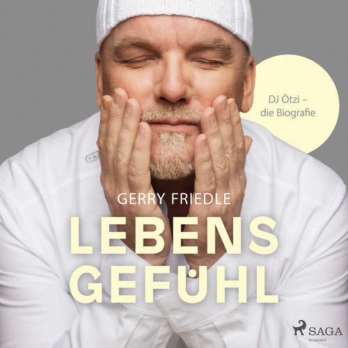 Hoerbuch Lebensgefühl: DJ Ötzi - Die Biografie - Gerry Friedle - Matthias Hinz