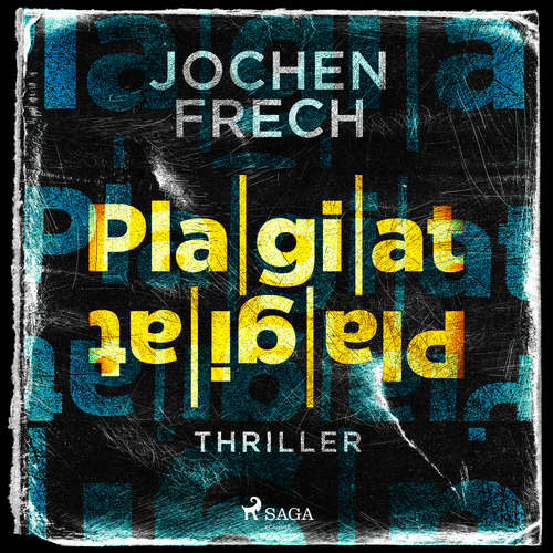 Hoerbuch Plagiat: Thriller - Jochen Frech - Jana Marie Backhaus-Tors
