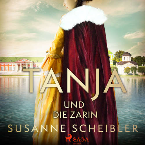 Hoerbuch Tanja und die Zarin - Susanne Scheibler - Lisa Rauen