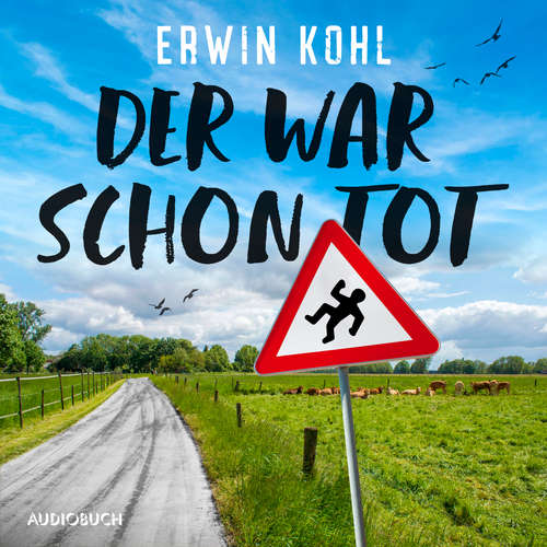 Hoerbuch Der war schon tot - Erwin Kohl - Patrick Twinem
