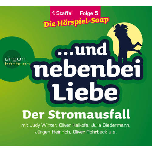 Hoerbuch ... und nebenbei Liebe, Staffel 1, Folge 5: Der Stromausfall - Katrin Wiegand - Judy Winter Hoerbuch ... und nebenbei Liebe, Staffel 1, Folge 5: Der Stromausfall - Katrin Wiegand - Judy Winter