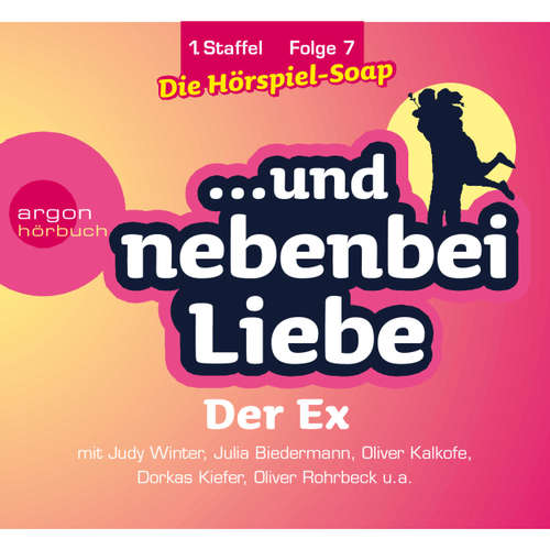 Hoerbuch ... und nebenbei Liebe, Staffel 1, Folge 7: Der Ex - Katrin Wiegand - Judy Winter Hoerbuch ... und nebenbei Liebe, Staffel 1, Folge 7: Der Ex - Katrin Wiegand - Judy Winter