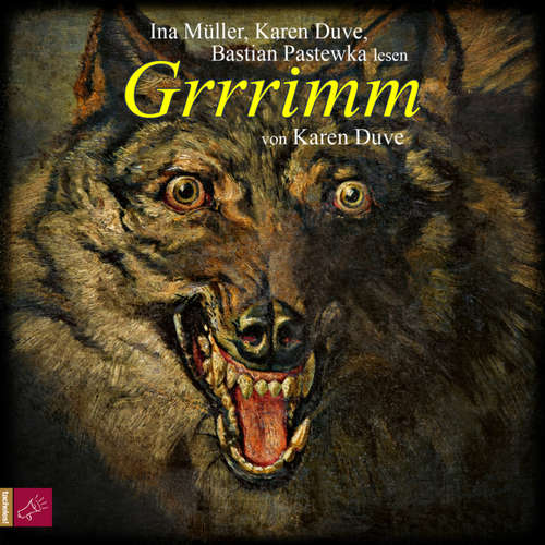 Hoerbuch Grrrimm - Karen Duve - Ina Müller