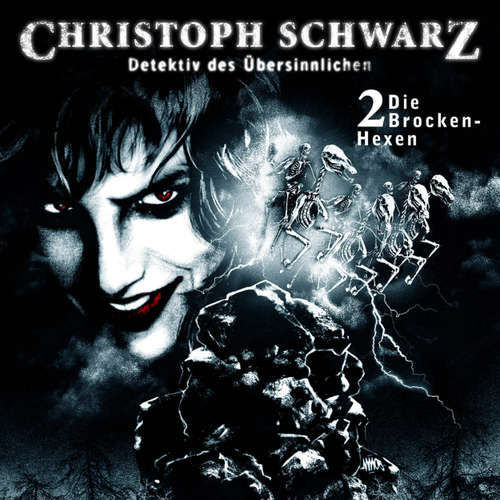 Hoerbuch Christoph Schwarz, Folge 2: Die Brocken-Hexen - Otto Joachim - Sascha Rothermund
