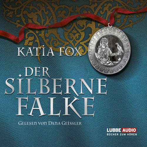 Hoerbuch Der silberne Falke - Katia Fox - Dana Geissler