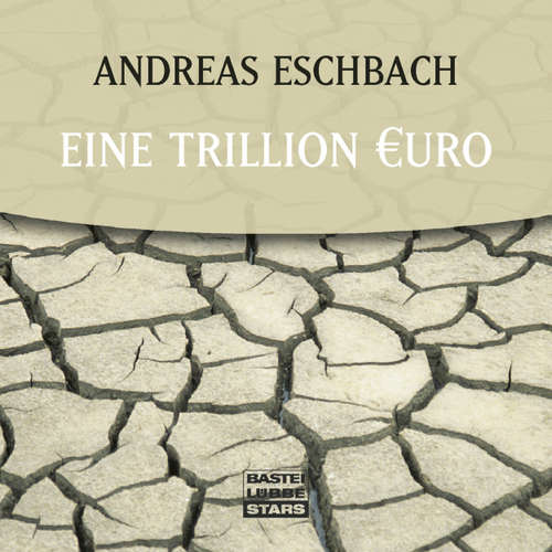 Hoerbuch Eine Trillion Euro - Andreas Eschbach - Sascha Rotermund