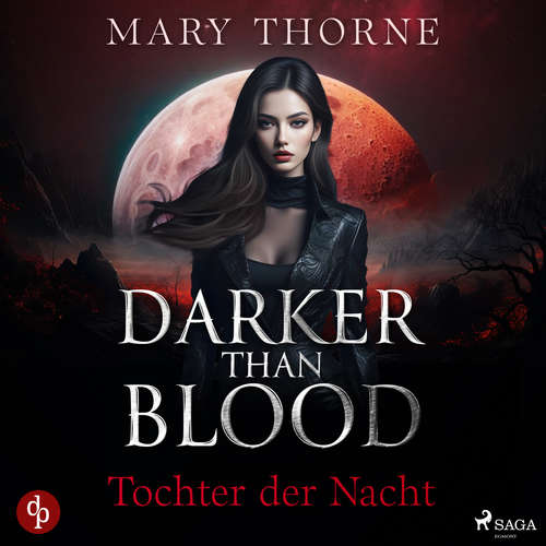 Hoerbuch Darker than Blood – Tochter der Nacht - Mary Thorne - Xenia Noetzelmann