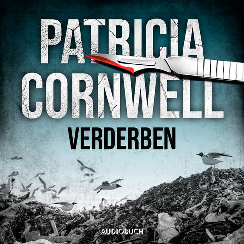 Hoerbuch Verderben (Ein Fall für Kay Scarpetta 8) - Patricia Cornwell - Nina Petri