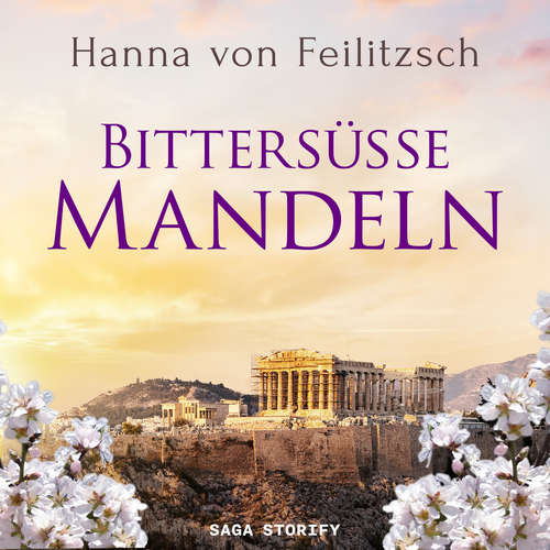 Hoerbuch Bittersüße Mandeln - Hanna von Feilitzsch - Elisabeth Mell