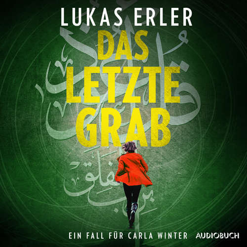Hoerbuch Das letzte Grab - Ein Fall für Carla Winter - Lukas Erler - Jutta Seifert