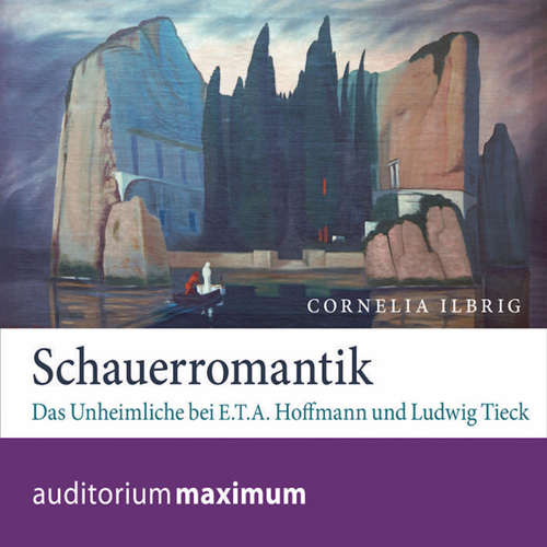 Hoerbuch Schauerromantik (Ungekürzt) - Cornelia Ilbrig - Axel Thielmann
