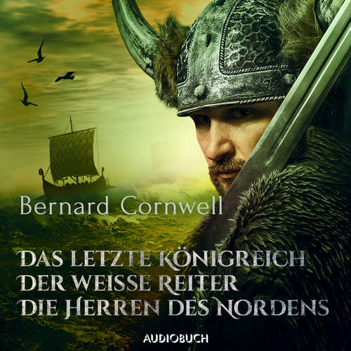 Hoerbuch Das letzte Königreich, Der weiße Reiter, Die Herren des Nordens - Bernard Cornwell - Gerd Andresen