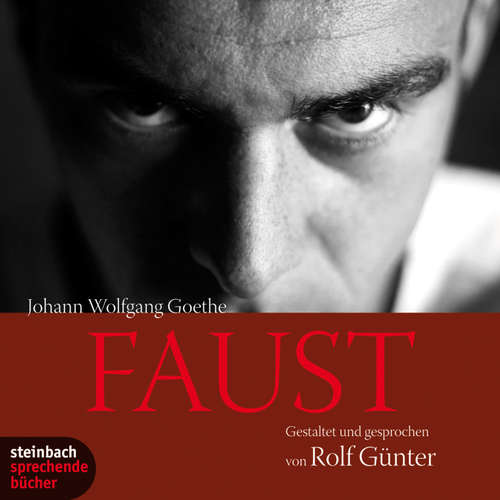 Hoerbuch Faust (Ungekürzt) - Johann Wolfgang von Goethe - Rolf Günther