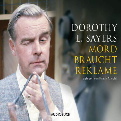 Hoerbuch Mord braucht Reklame - Dorothy L. Sayers - Frank Arnold