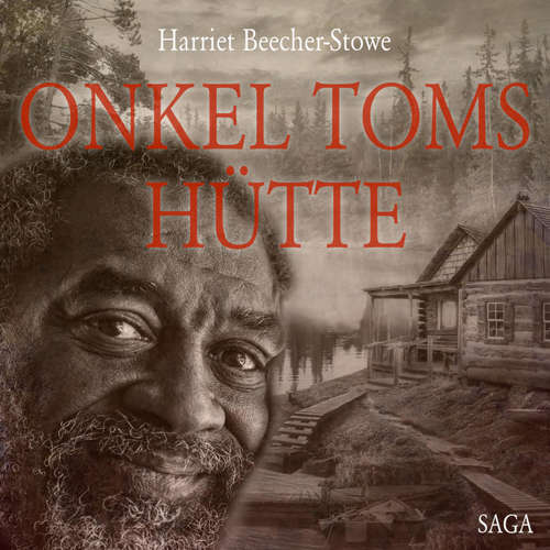 Hoerbuch Onkel Toms Hütte (Ungekürzt) - Harriet Beecher-Stowe - Hans Eckardt