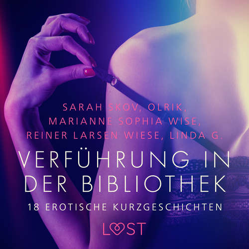 Hoerbuch Verführung in der Bibliothek - 18 erotische Kurzgeschichten - Marianne Sophia Wise - Helene Hagen
