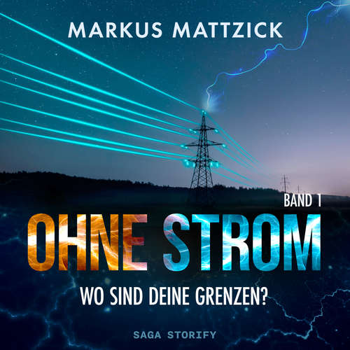 Hoerbuch Ohne Strom - Wo sind deine Grenzen? - Markus Mattzick - Christian Michael Donat