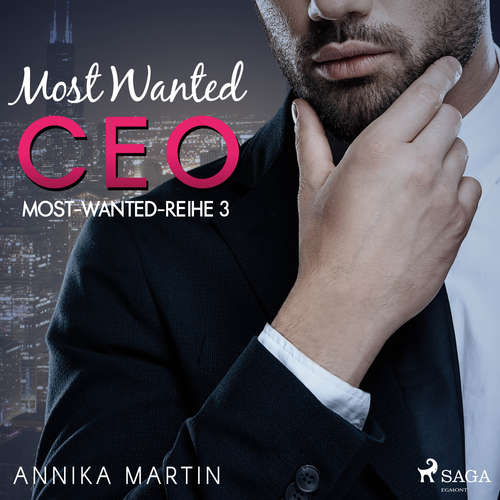 Hoerbuch Most Wanted CEO (Most–Wanted–Reihe 3) - Annika Martin - Sandra Becker