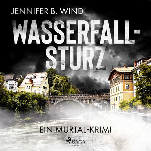 Hoerbuch Wasserfallsturz: Ein Murtal-Krimi - Jennifer B. Wind - Sabine Menne