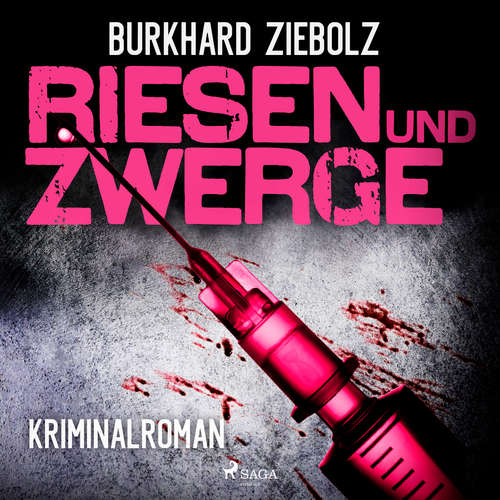 Hoerbuch Riesen und Zwerge (Ungekürzt) - Burkhard Ziebolz - Peter Tabatt