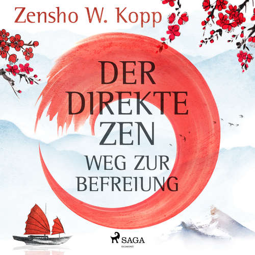 Hoerbuch Der direkte ZEN-Weg zur Befreiung - Zensho W. Kopp - Helge Heynold
