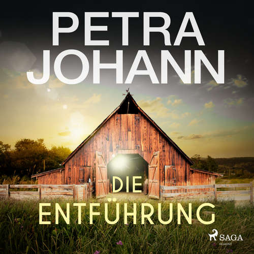 Hoerbuch Die Entführung - Petra Johann - Martin Kuupa