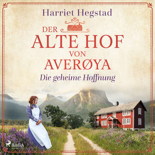 Hoerbuch Der alte Hof von Averøya - Die geheime Hoffnung (Band 1) - Harriet Hegstad - Svenja Pages