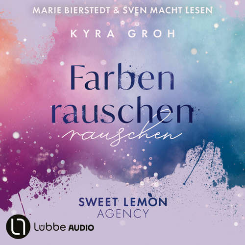 Hoerbuch Farbenrauschen - Kyra Groh - Marie Bierstedt