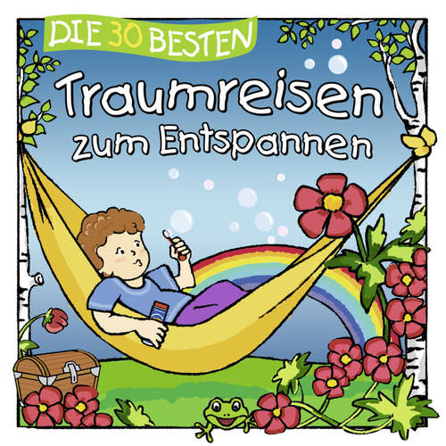 Hoerbuch Die 30 besten Traumreisen zum Entspannen - Sabine Seyffert - Simon Jäger