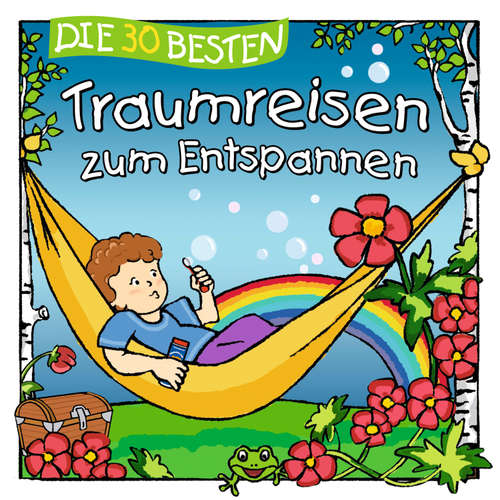 Hoerbuch Die 30 besten Traumreisen zum Entspannen - Sabine Seyffert - Simon Jäger