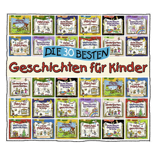 Hoerbuch Die 30 besten Geschichten für Kinder - Wilhelm Grimm - Jodie Ahlborn