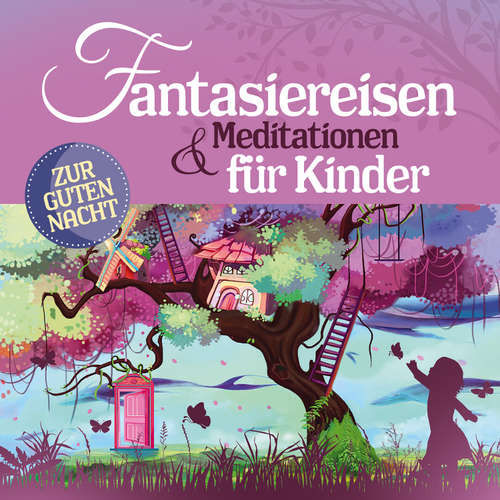 Hoerbuch Fantasiereisen und Meditationen für Kinder - Yasemin Kehali - Simon Jäger