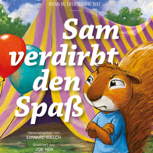 Hoerbuch Sam verdirbt den Spaß - Edward T. Welch - Julia Schulz