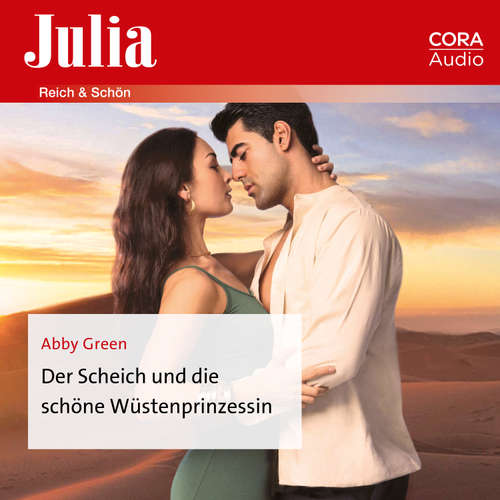Hoerbuch Der Scheich und die schöne Wüstenprinzessin - Abby Green - Lena Wolff