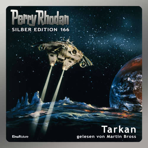 Hoerbuch Perry Rhodan Silber Edition 166: Tarkan - Arndt Ellmer - Martin Bross
