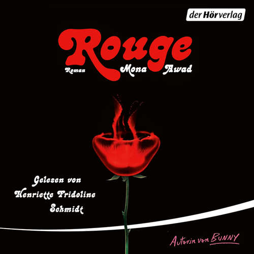 Hoerbuch Rouge - Mona Awad - Henriette Fridoline Schmidt