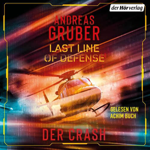 Hoerbuch Last Line of Defense 3 - Der Crash - Andreas Gruber - Achim Buch
