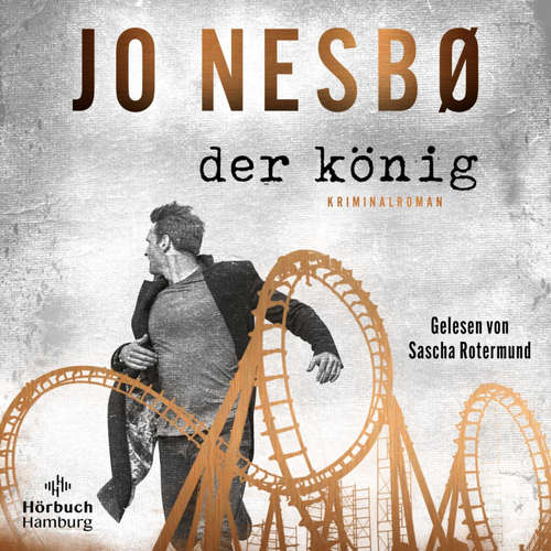 Hoerbuch Der König - Jo Nesbø - Sascha Rotermund
